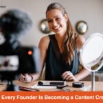 Every Founder Is Becoming a Content Creator