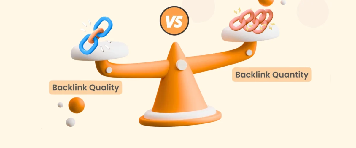 Backlink Quality Matters More than Quantity
