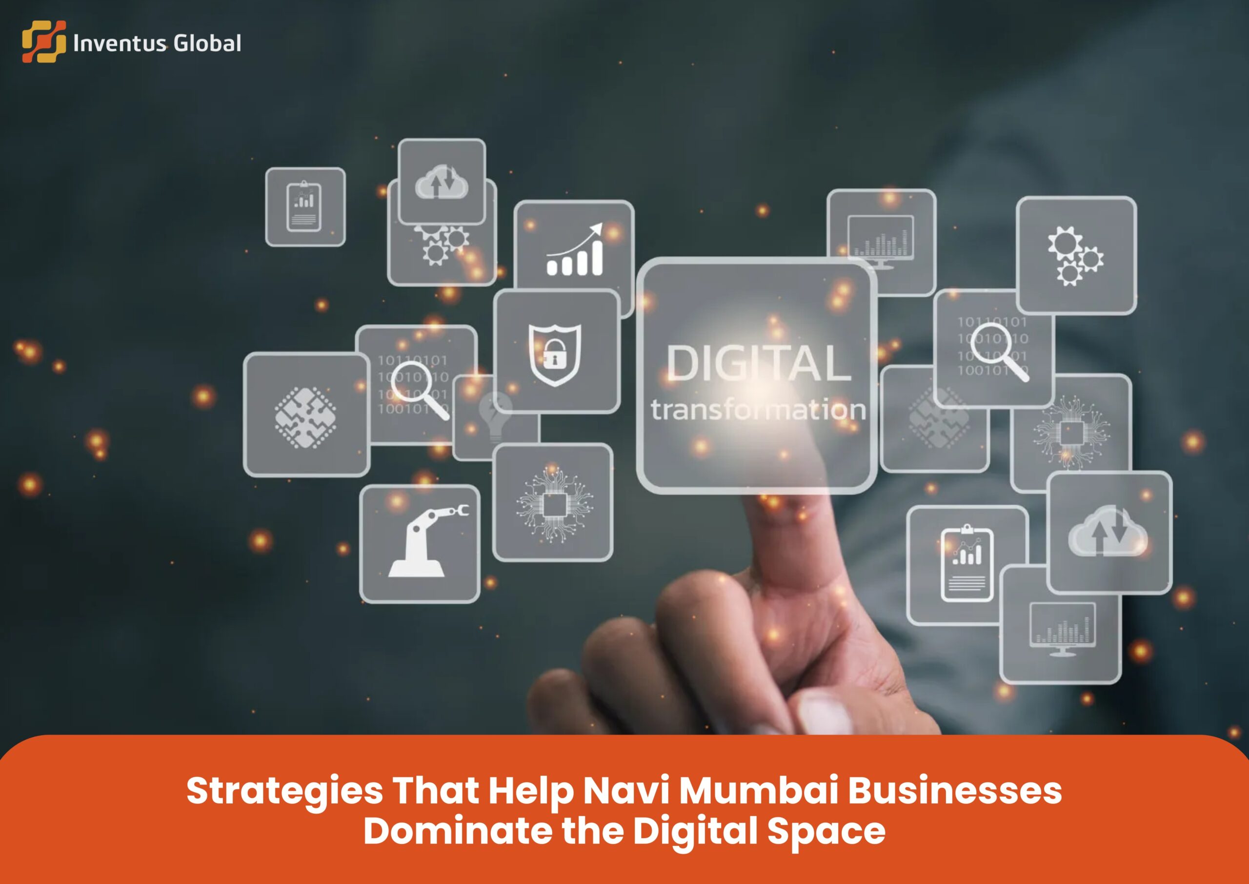 Strategies That Help Navi Mumbai Businesses Dominate the Digital Space 1 Strategies That Help Navi Mumbai Businesses