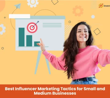 Influencer Marketing Tactics for Small and Medium Businesses