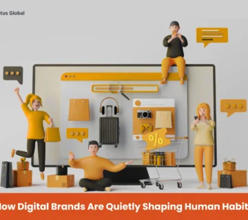 Digital Brands Are Quietly Shaping Human Habits