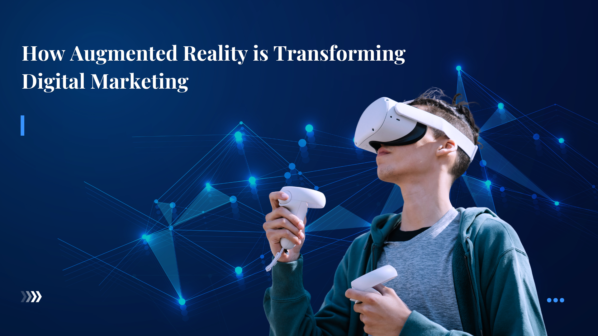 How Augmented Reality is Transforming Digital Marketing in 2026 1 Person using VR headset and controllers