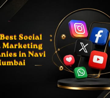 Top 7 Best Social Media Marketing Companies in Navi Mumbai